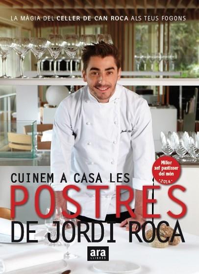 CUINEM A CASA LES POSTRES DE JORDI ROCA | 9788416154661 | JORDI ROCA