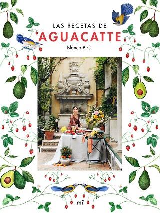 Las recetas de Aguacatte | 9788427050167 | Blanca B. C.