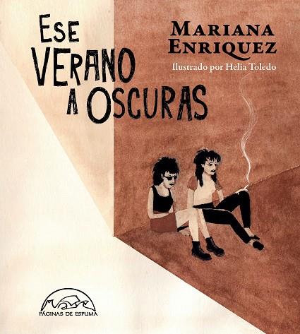 ESE VERANO A OSCURAS | 9788483932698 | MARIANA ENRIQUEZ