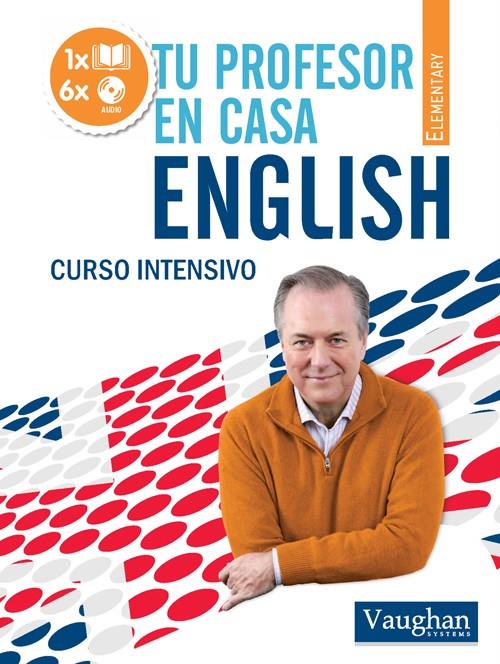 TU PROFESOR EN CASA ELEMENTARY ENGLISH | 9788492879250 | VV.AA.