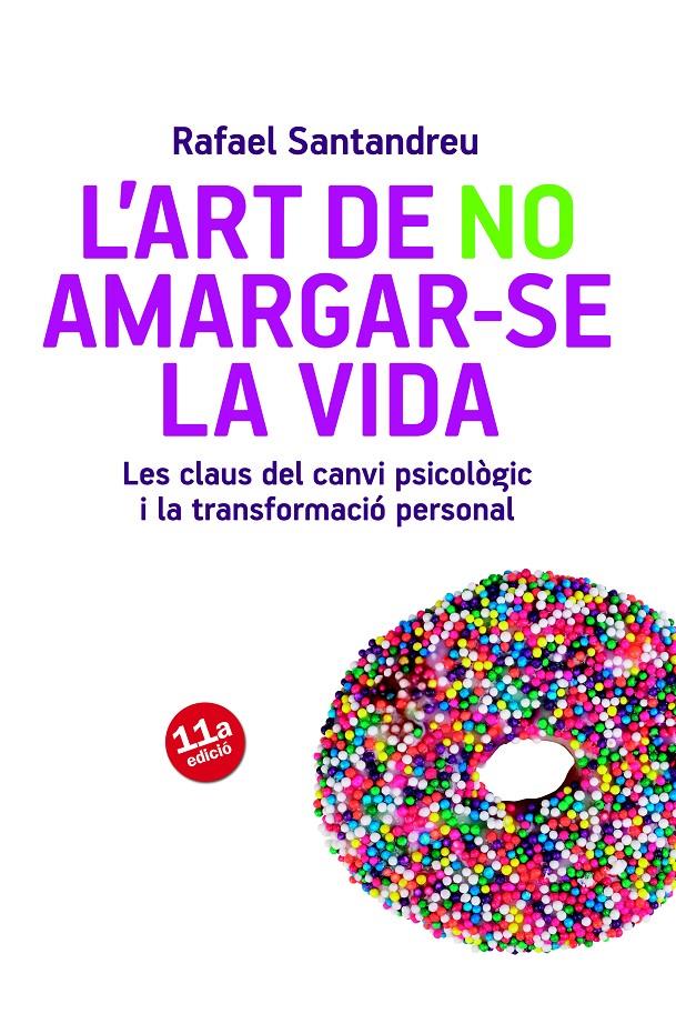 L'ART DE NO AMARGAR-SE LA VIDA | 9788415403715 | RAFAEL SANTANDREU