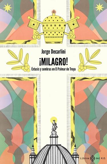 Milagro! | 9788417678760 | JORGE DECARLINI