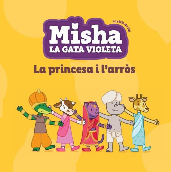 MISHA LA GATA VIOLETA 04 LA PRINCESA I L'ARRÒS | 9788424663377 | VV.AA.