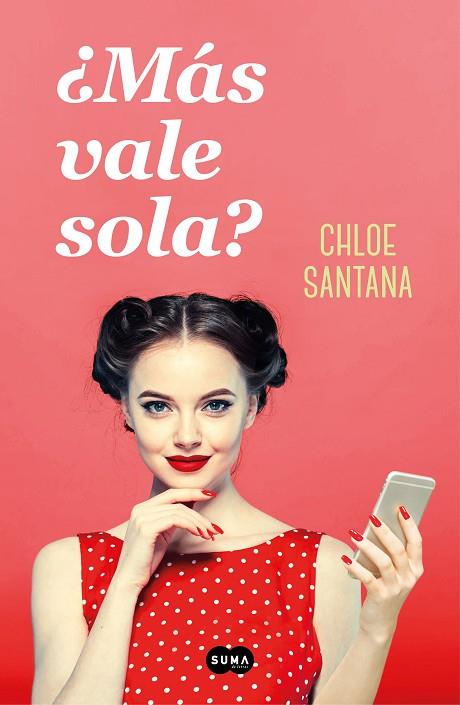 MAS VALE SOLA? | 9788491294368 | CHLOE SANTANA