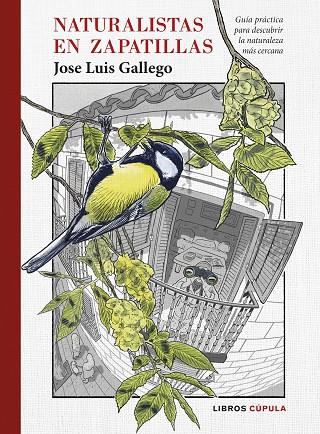 Naturalistas en zapatillas | 9788448029418 | Jose Luis Gallego