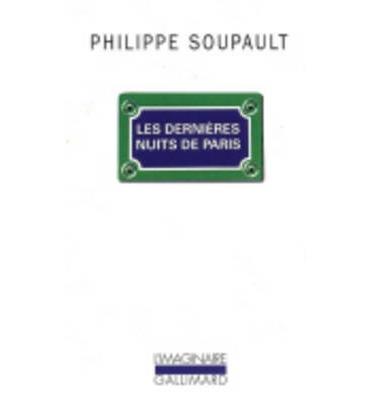 Les dernières nuits de Paris | 9782070751631 | Philippe Soupault