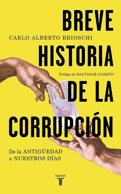 BREVE HISTORIA DE LA CORRUPCION | 9788430607907 | CARLO ALBERTO BRIOSCHI