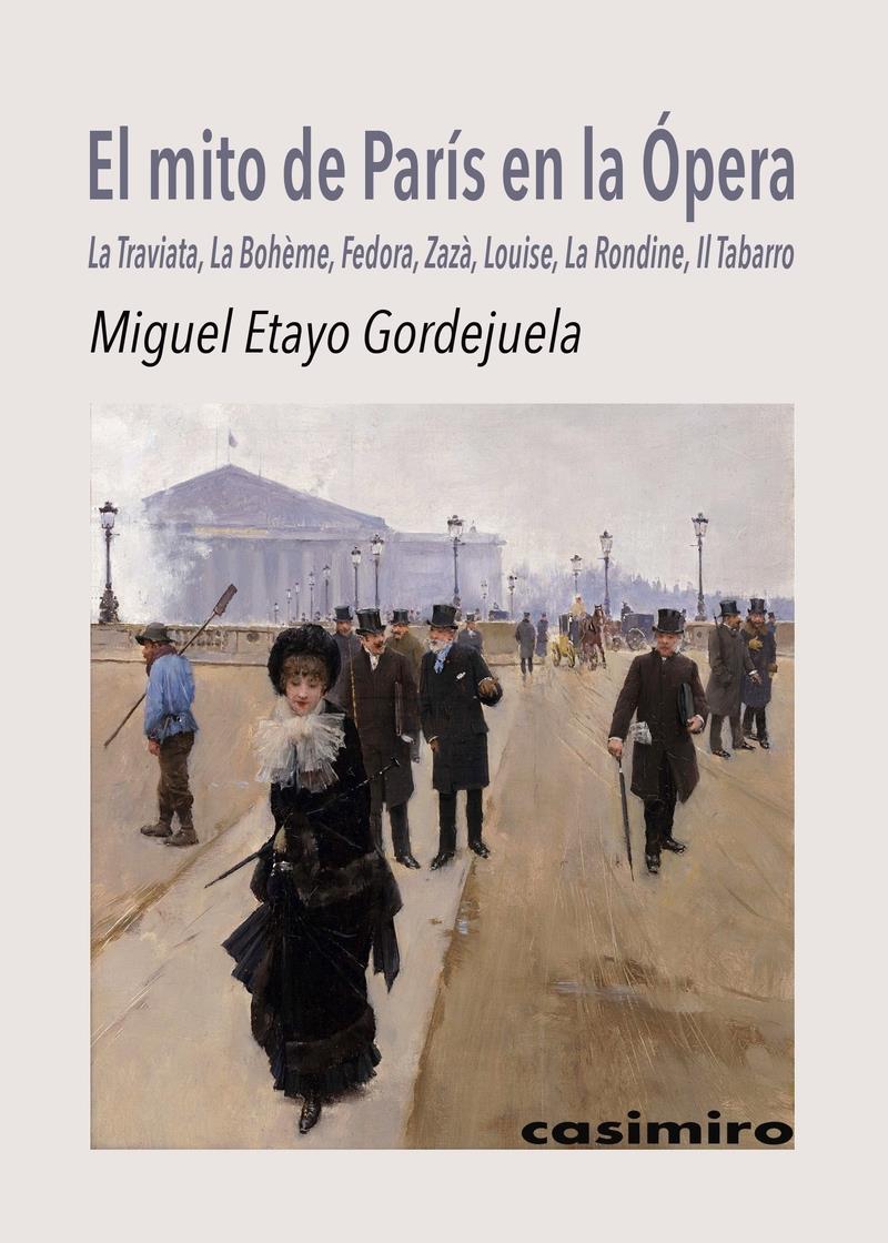 El mito de París en la Opera | 9788419524218 | MIGUEL ETAYO GORDEJUELA