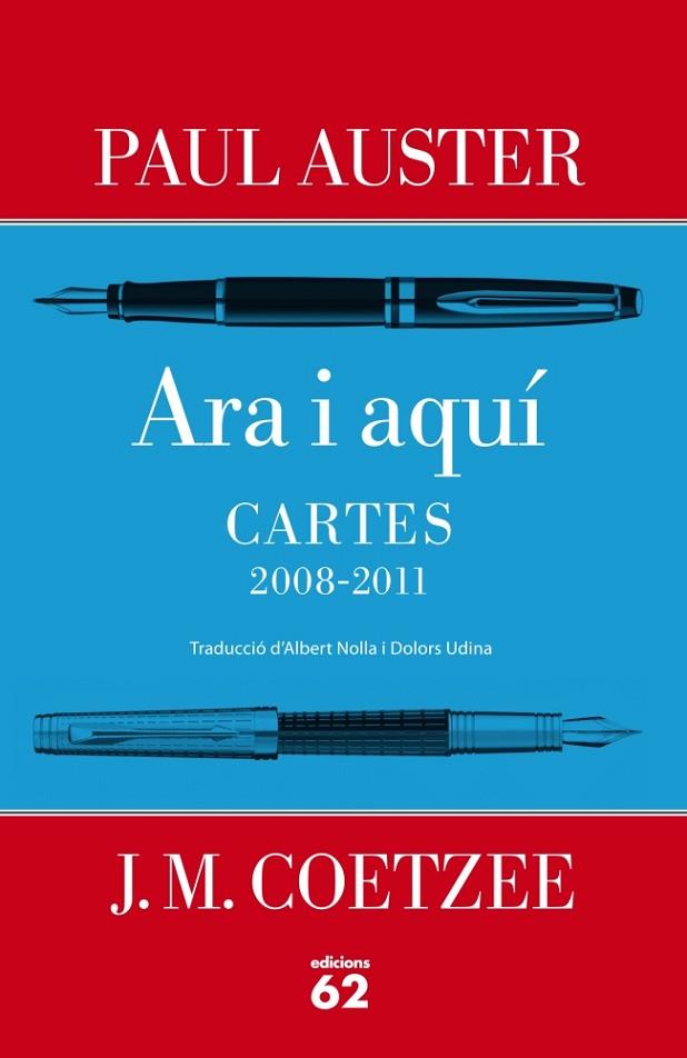 ARA I AQUI CARTES 2008-2011 | 9788429769883 | PAUL AUSTER & COETZEE, J. M.