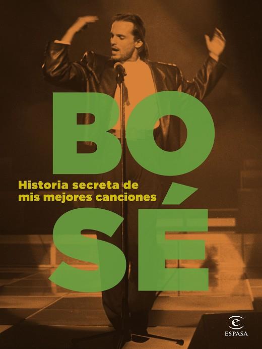 Historia secreta de mis mejores canciones | 9788467066562 | Miguel Bosé