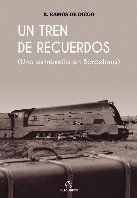 Un Tren de Recuerdos | 9788412239935 | RAMONA RAMOS DE DIEGO