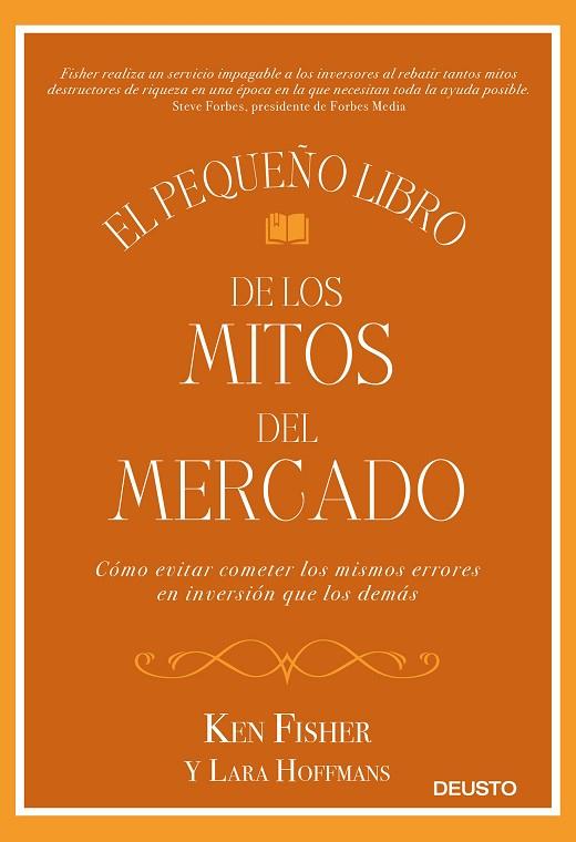 EL PEQUEÑO LIBRO DE LOS MITOS DEL MERCADO | 9788423429431 | KEN FISHER & LARA HOFFMANS