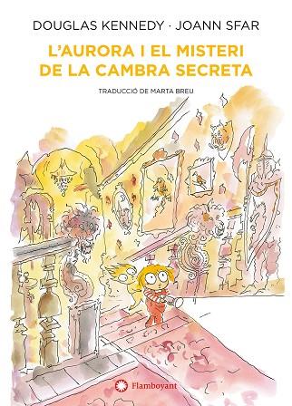 L'AURORA I EL MISTERI DE LA CAMBRA SECRETA | 9788418304552 | DOUGLAS KENNEDY & JOANN SFAR
