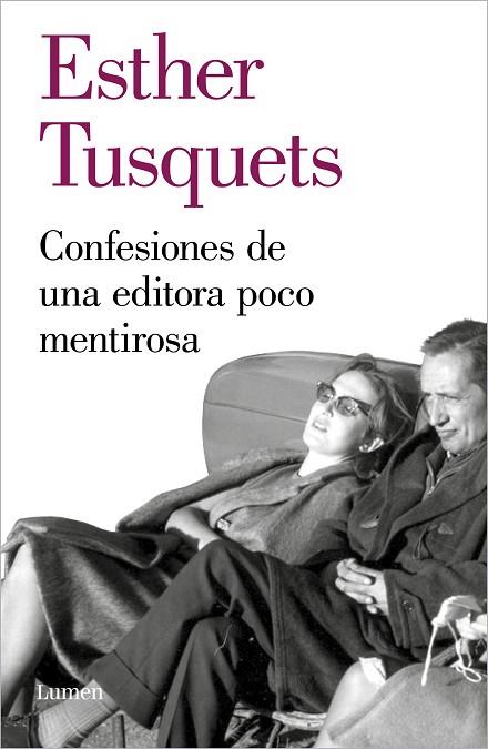 CONFESIONES DE UNA EDITORA POCO MENTIROSA | 9788426405722 | ESTHER TUSQUETS
