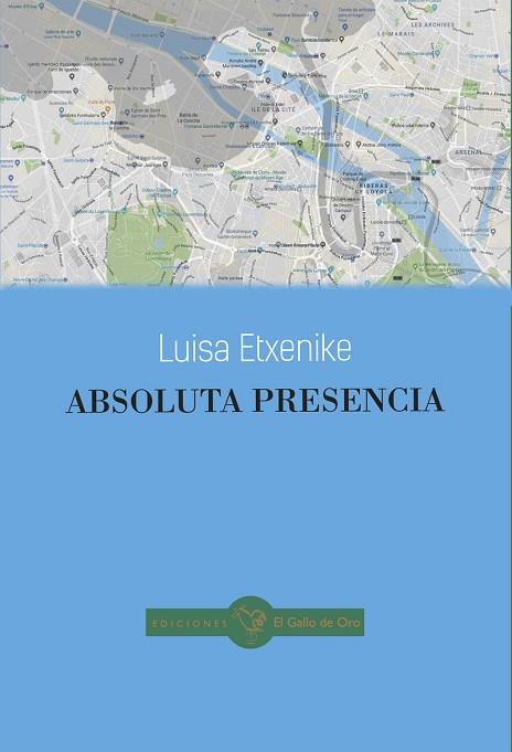 ABSOLUTA PRESENCIA | 9788416575329 | LUISA ETXENIKE