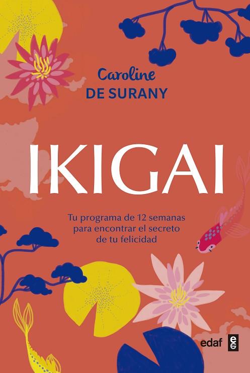 IKIGAI | 9788441438880 | CAROLINE DE SURANY