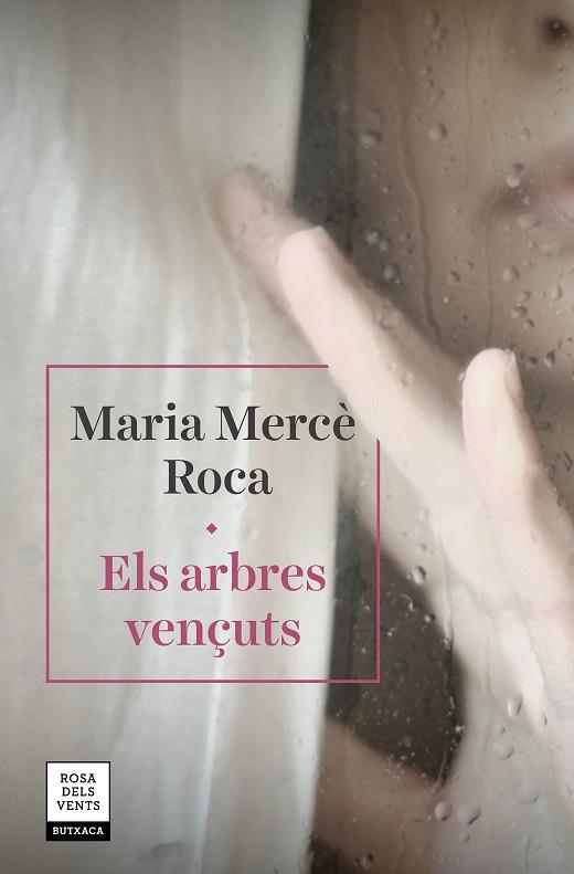 ELS ARBRES VENÇUTS | 9788417627560 | MARIA MERCE ROCA