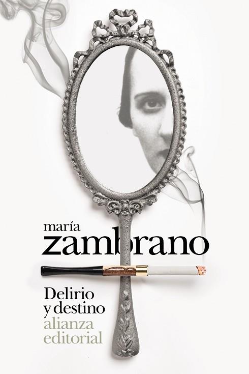 DELIRIO Y DESTINO | 9788413620664 | MARIA ZAMBRANO
