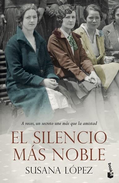 El silencio más noble | 9788408239253 | Susana López