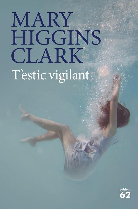T'ESTIC VIGILANT | 9788429777451 | MARY HIGGINS CLARK