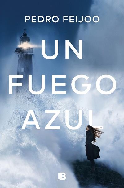 UN FUEGO AZUL | 9788466667128 | PEDRO FEIJOO