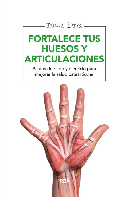 FORTALECE TUS HUESOS Y ARTICULACIONES | 9788415541837 | SERRA , JAUME