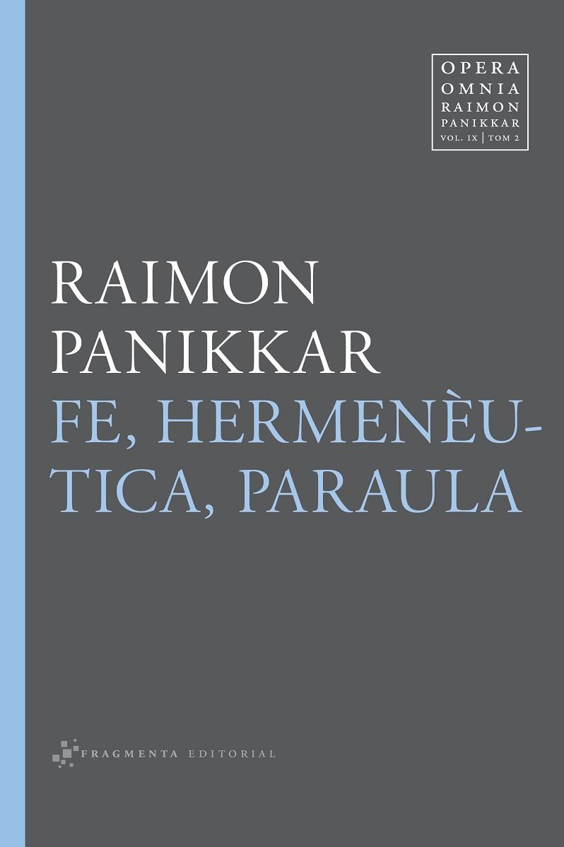 FE HERMENEUTICA PARAULA | 9788415518587 | RAIMON PANIKKAR 