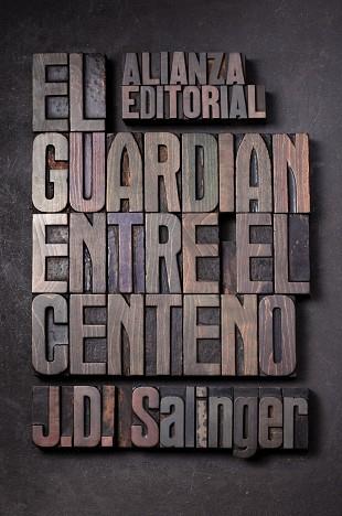 EL GUARDIAN ENTRE EL CENTENO | 9788420674209 | SALINGER, J.D.