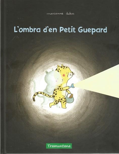 L'ombra d'en Petit Guepard | 9788417303631 | MARIANNE DUBUC