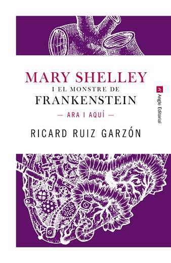 MARY SHELLEY I EL MONSTRE DE FRANKENSTEIN | 9788417214227 | RICARD RUIZ GARZON & GUILLERMO CAPACES EZQUERRA