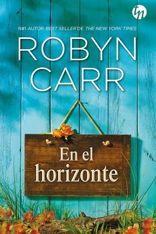 EN EL HORIZONTE | 9788413078014 | ROBYN CARR