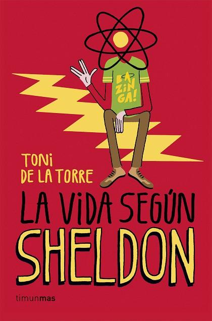 LA VIDA SEGUN SHELDON | 9788448020774 | TONI DE LA TORRE