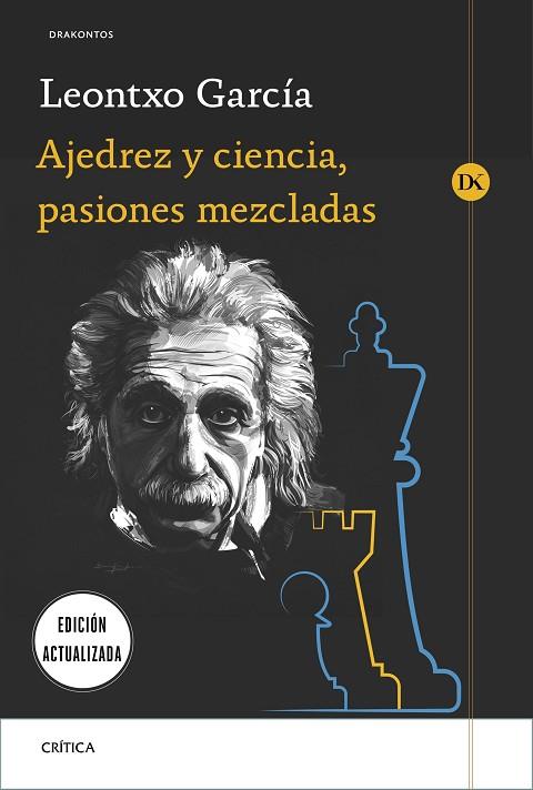 Ajedrez y ciencia pasiones mezcladas | 9788491992905 | Leontxo García Olasagasti