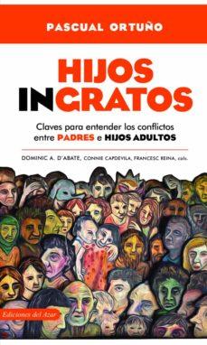 HIJOS INGRATOS | 9788495885791 | PASCUAL ORTUÑO MUÑOZ