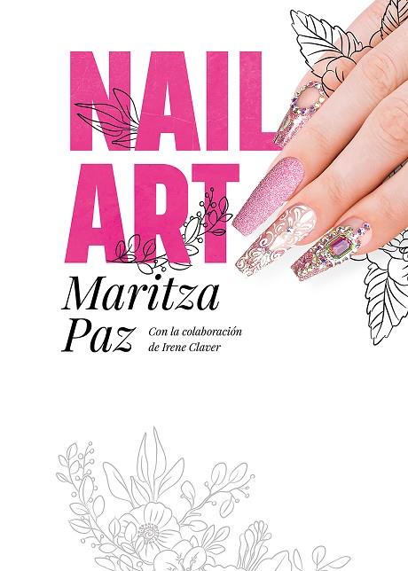 NAIL ART CON MARITZA PAZ | 9788417968946 | MARTIZA PAZ