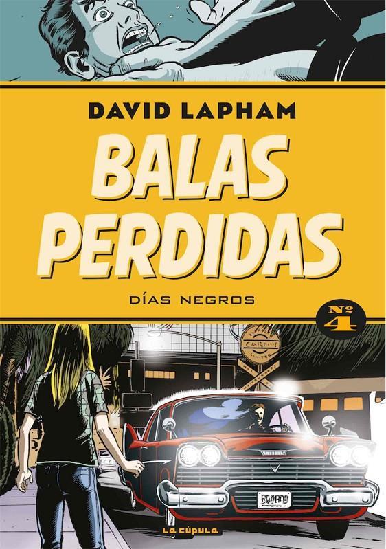 BALAS PERDIDAS 04. DIAS NEGROS | 9788417442378 | DAVID LAPHAM