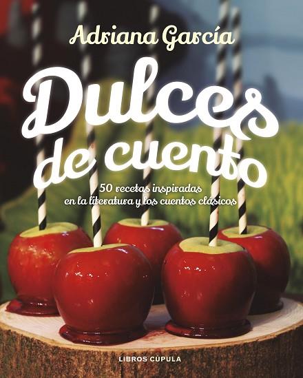 DULCES DE CUENTO | 9788448024109 | ADRIANA GARCIA