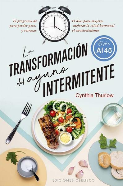 LA TRANSFORMACIÓN DEL AYUNO INTERMITENTE | 9788411720533 | CYNTHIA THURLOW