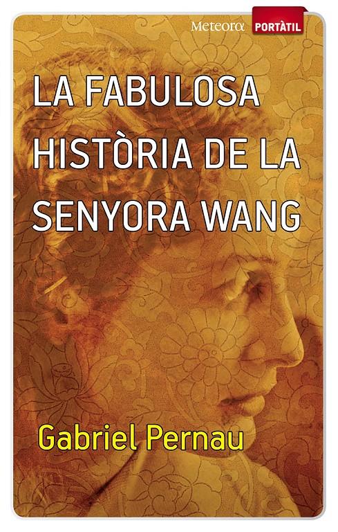 FABULOSA HISTORIA DE LA SENYORA WANG, LA | 9788493917142 | PERNAU, GABRIEL