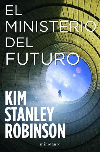 El Ministerio del Futuro | 9788445009833 | Kim Stanley Robinson