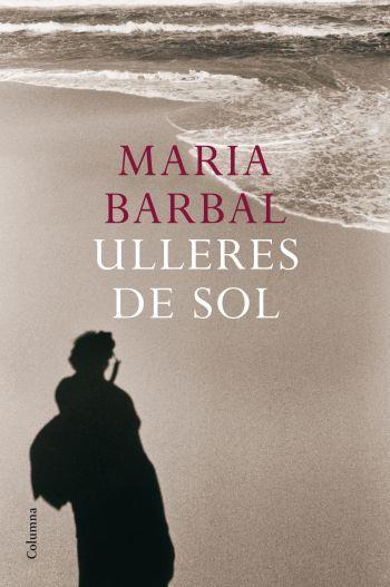 ULLERES DE SOL | 9788466410052 | MARIA BARBAL