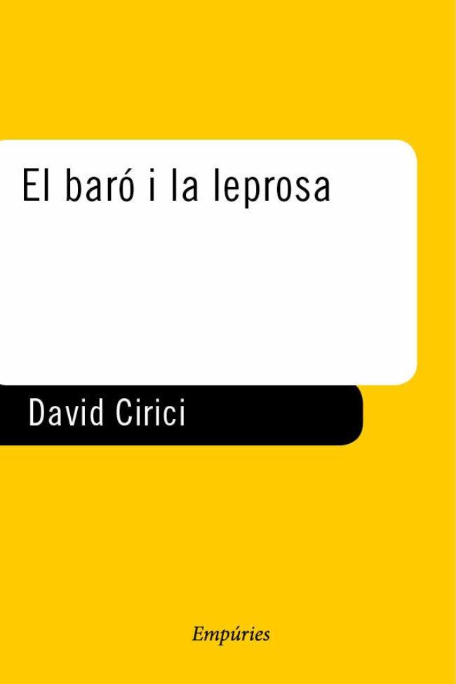 EL BARO I LA LEPROSA | 9788475966571 | DAVID CIRICI