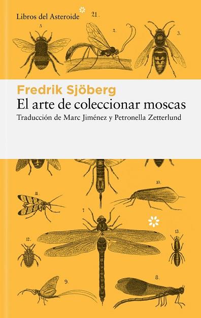 El arte de coleccionar moscas | 9788419089649 | FREDICK SJOBERG