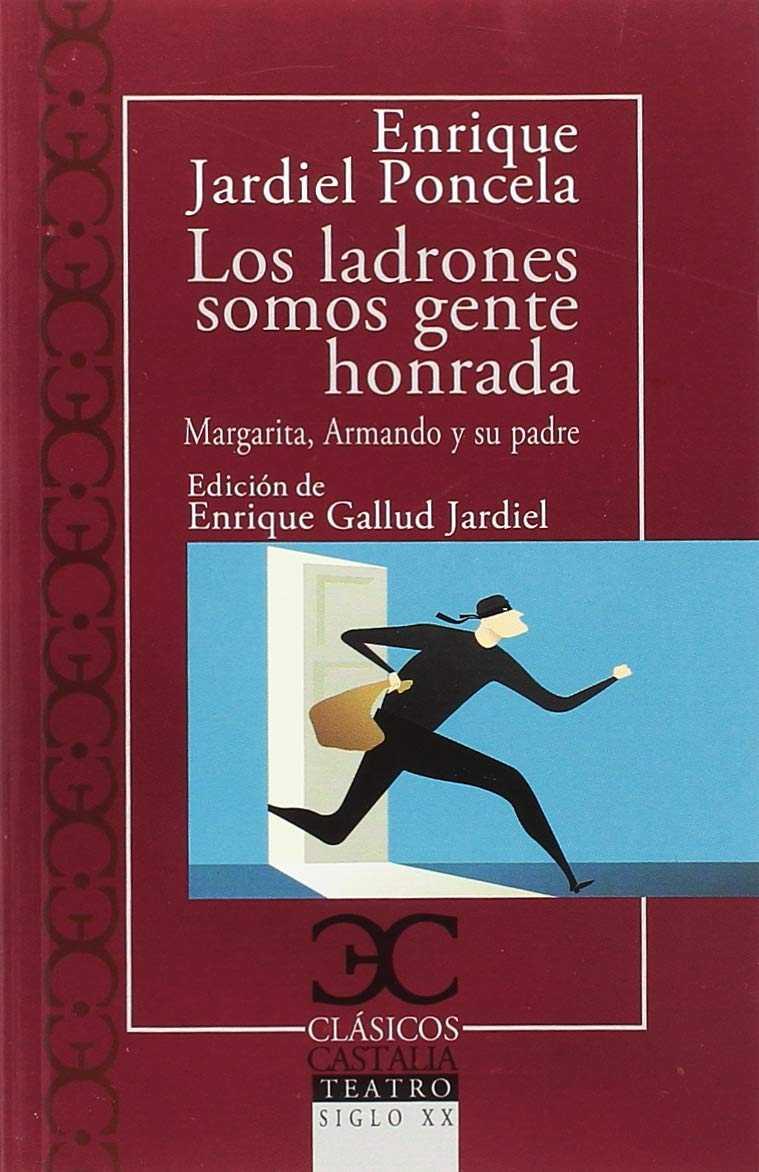 LOS LADRONES SOMOS GENTE HONRADA | 9788497408127 | ENRIQUE GARDIEL PONCELA