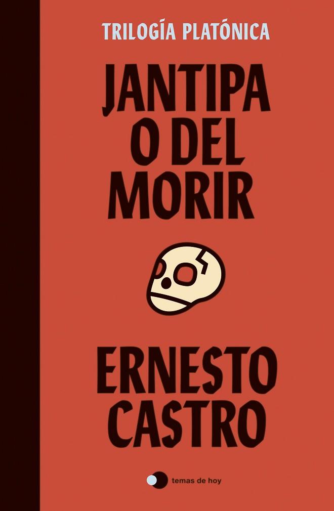 Jantipa o Del morir | 9788499989105 | Ernesto Castro