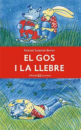 EL GOS I LA LLEBRE | 9788426138828 | ROTRAUT SUSANNE BERNER
