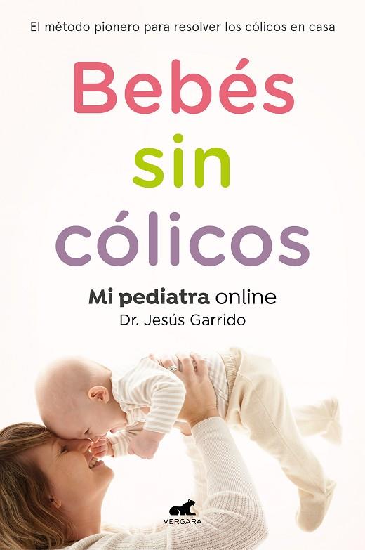 BEBES SIN COLICOS | 9788417664862 | JESUS GARRIDO