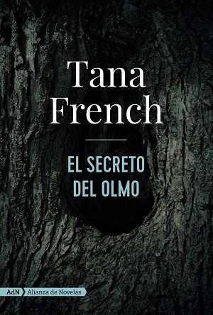 EL SECRETO DEL OLMO | 9788491816492 | TANA FRENCH