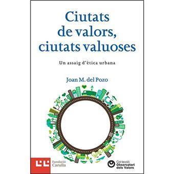 CIUTATS DE VALORS CIUTATS VALUOSES | 9788472268357 | JOAN M. DEL POZO