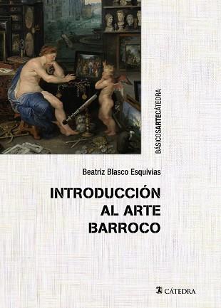 Introducción al arte barroco : el gran teatro del mundo | 9788437634159 | BLASCO ESQUIVIAS, Beatriz